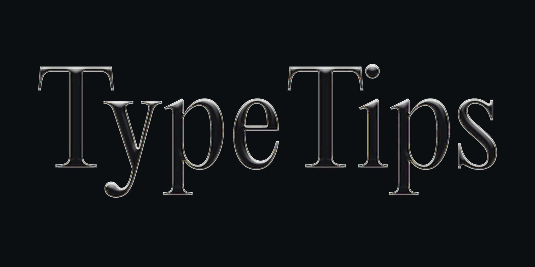 Das Bild zeigt den Text "Type Tips" in der Schriftart "Editorial New", auf den mit Photoshop ein Glasfilter angewendet wurde. Die Schrift steht zentriert auf einem schlichten schwarzen Hintergrund. Dieses experimentelle Bild wird zu einem Blogbeitrag mit dem Titel "Typografie Grundlagen: 20 Tipps deine Typografie zu verbessern" verwendet.