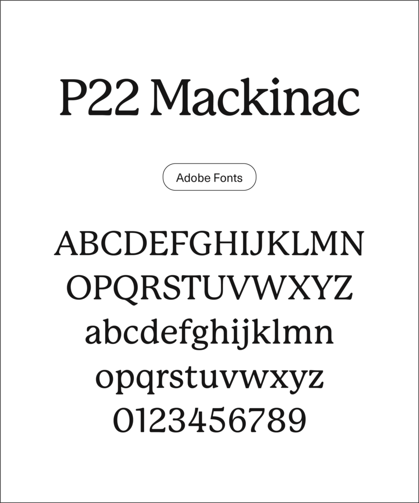 Type specimen for 'P22 Mackinac' by Adobe fonts