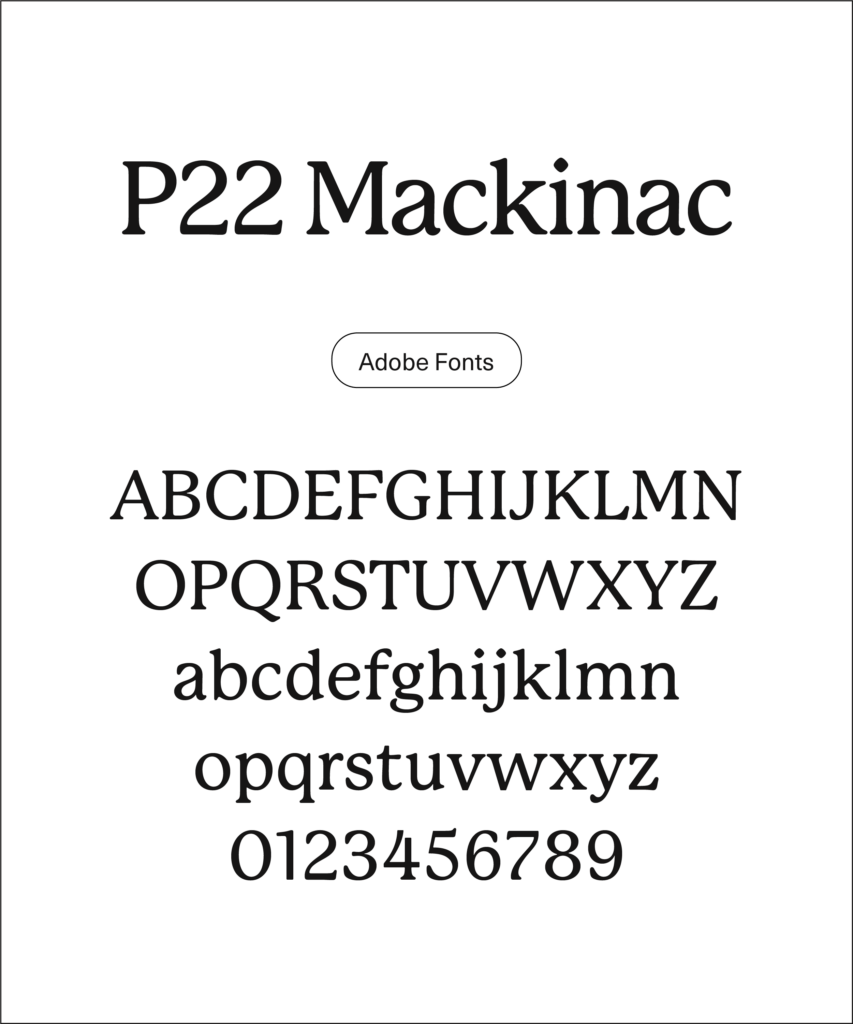 Type specimen for 'P22 Mackinac' by Adobe fonts