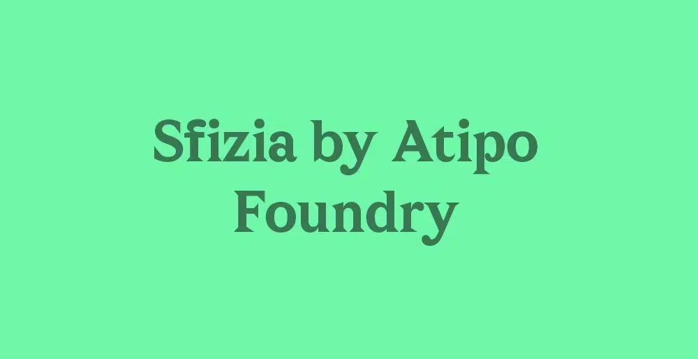 Sfizia von Atipo Foundry – eine moderne, charaktervolle Schriftart für kreatives Branding