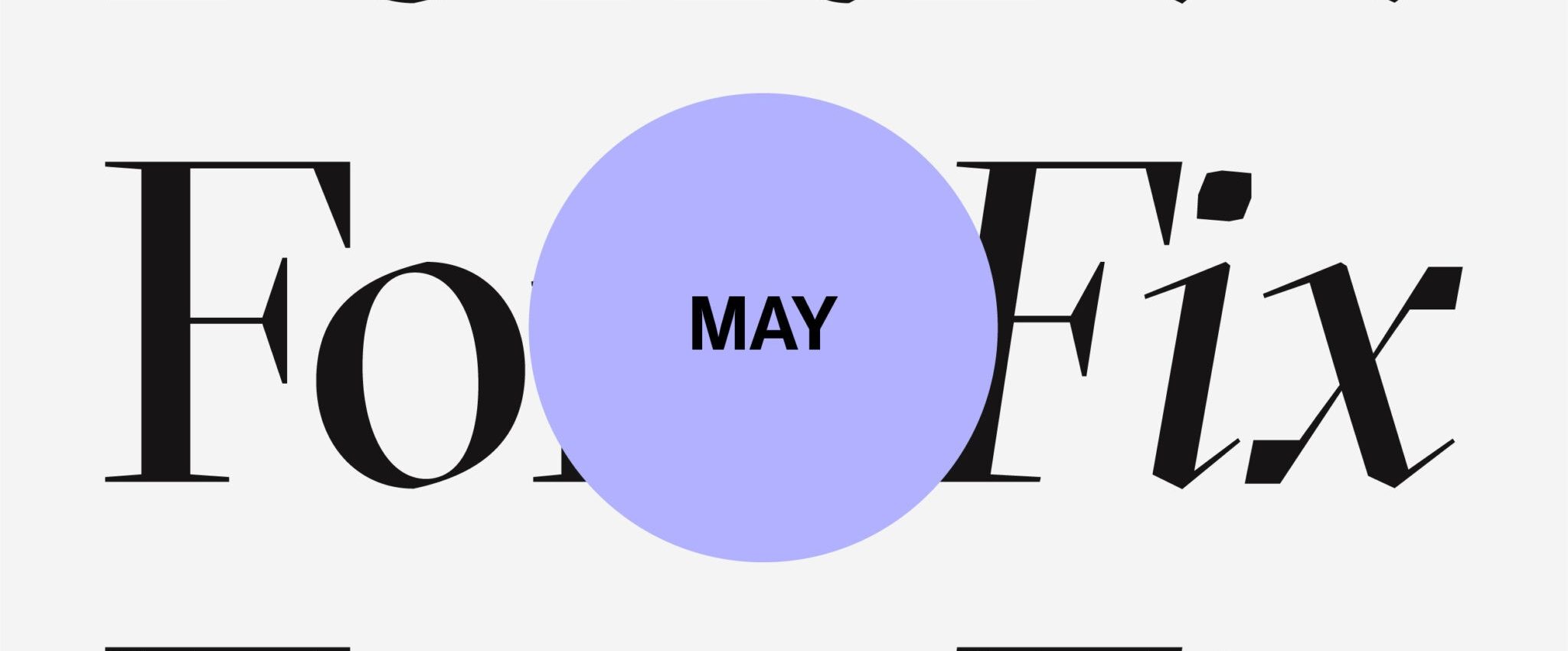 Font Fix May