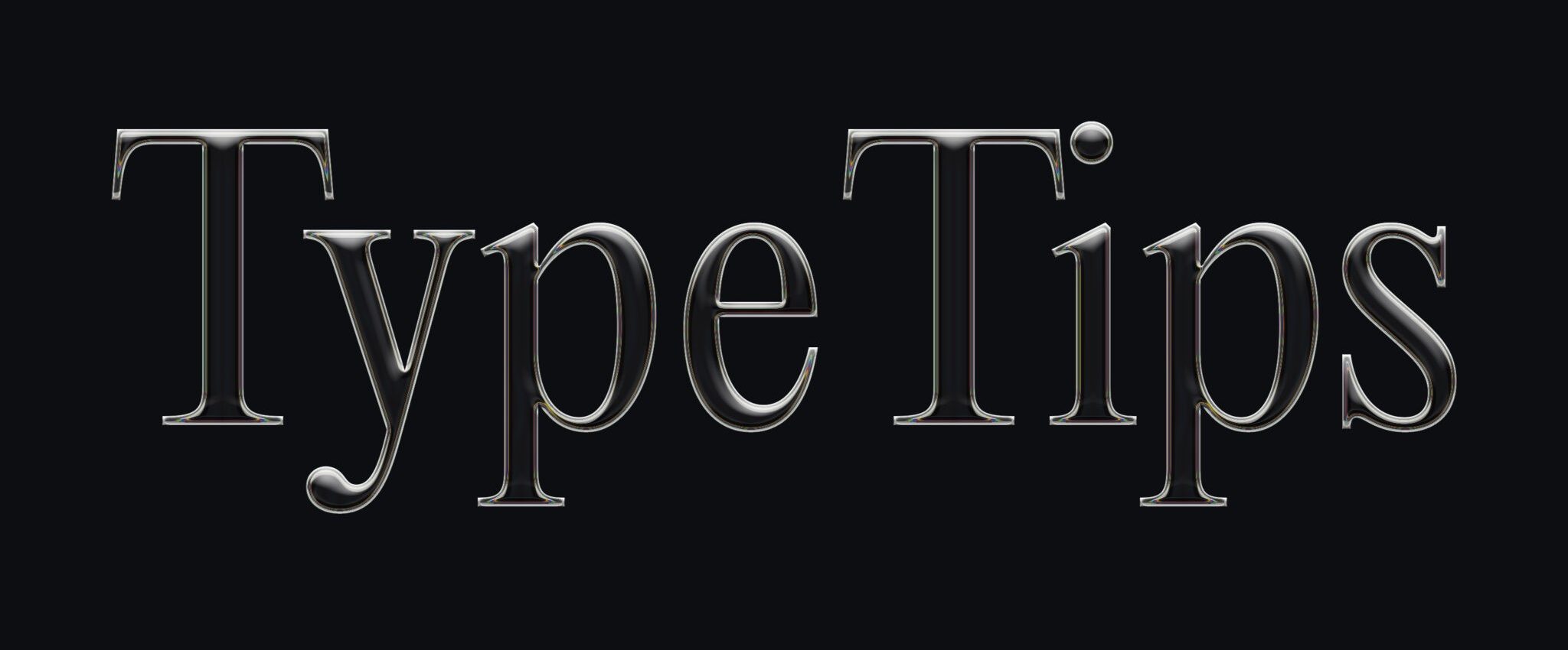 The image displays the text "Type Tips" written in the font "Editorial New" with a glass filter applied to it using Photoshop. The font is centered on a plain black background. This experimental image is used to accompany a blog post titled "20 Tips to Improve your Typography Skills"